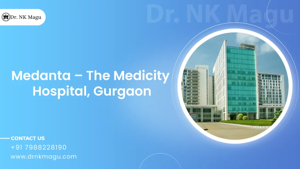 Medanta Hospital Gurgaon