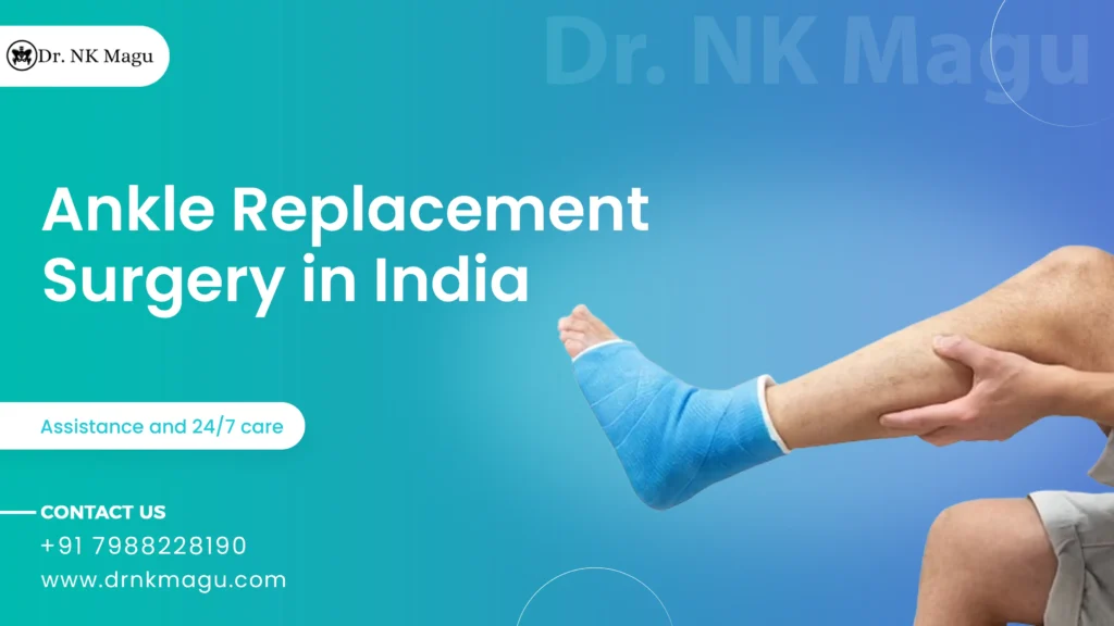 Ankle Replacement Surgery Cost in India