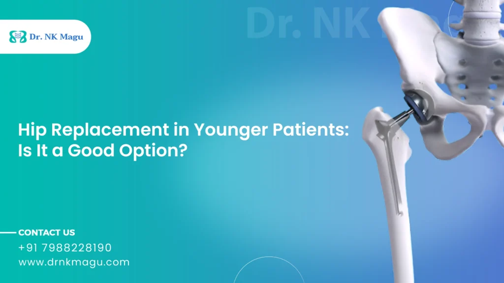 Hip Replacement in Younger Patients