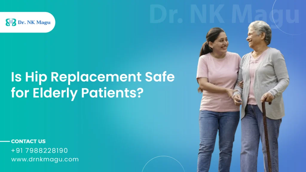 Hip Replacement Safe for Elderly Patients